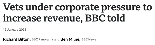 BBC - Vets under corporate pressure to increase revenue, BBC told
